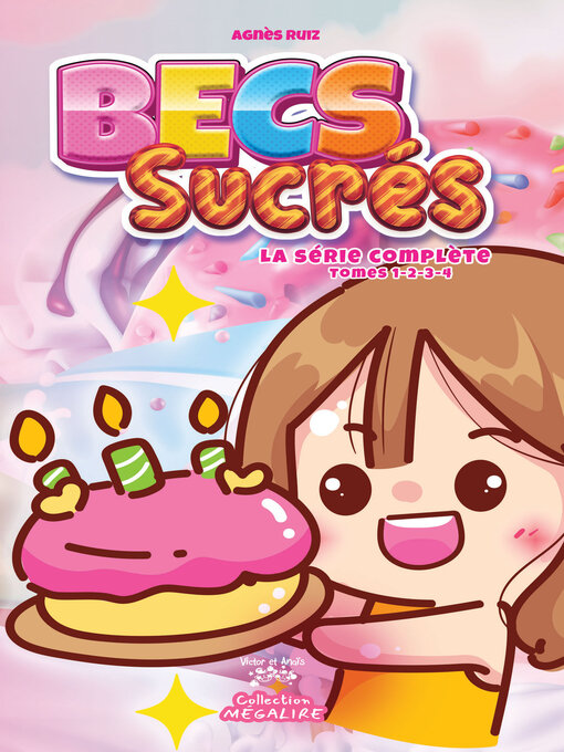 Title details for BECS SUCRÉS--La série complète--Tomes 1-2-3-4 by Agnès Ruiz - Available